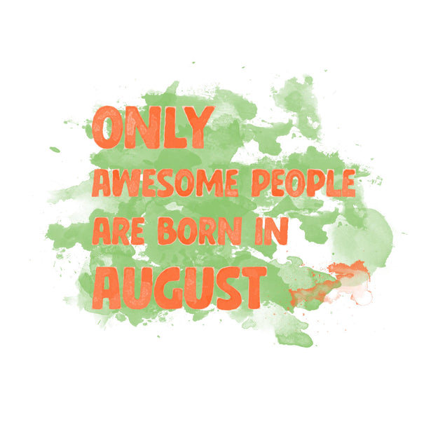 Awesome People Are Born In August Confetti-exploding Greetings Card