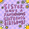 Sister Fantabulous 16th Birthday Confetti-exploding Greetings Card