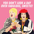 You Don't Look A Day Over Fabulous, Sweetie! Confetti-exploding Greetings Card