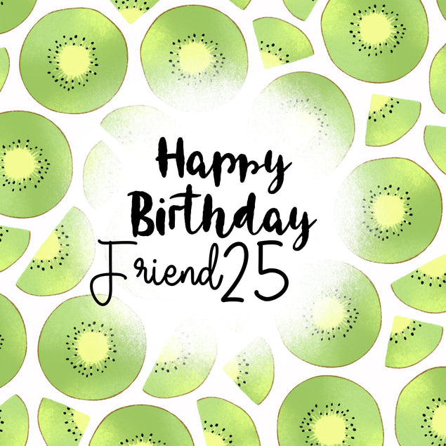 Fresh Kiwi Happy 25th Birthday Friend Confetti-exploding Greetings Card