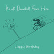 Happy Birthday It's All Downhill From Here Confetti-exploding Greetings Card