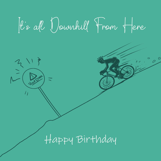Happy Birthday It's All Downhill From Here Confetti-exploding Greetings Card