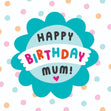 Happy Birthday Mum Blue Flower Confetti-exploding Greetings Card