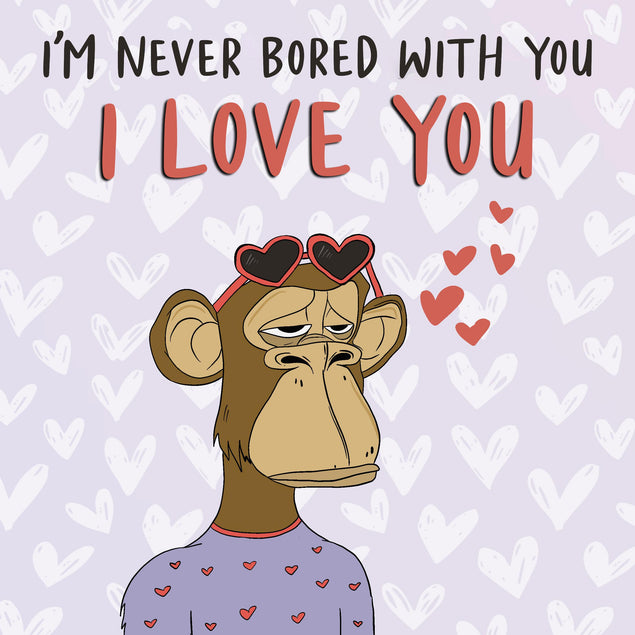 I'm Never Bored With You Tired Monkey Valentine's Day Confetti-exploding Greetings Card