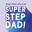 Happy Father's Day to my Super Stepdad! Confetti-exploding Greetings Card