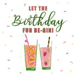 Let The Birthday Fun Be-Gin Confetti-exploding Greetings Card
