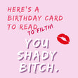 Shady Bitch Drag Race Birthday Confetti-exploding Greetings Card