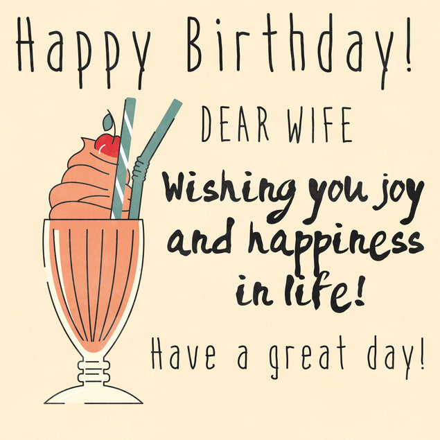 Milkshake Happy Birthday Wife Wishing You Joy And Happiness Confetti-exploding Greetings Card