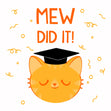 Mew Did It Graduation Confetti-exploding Greetings Card