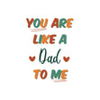 You Are Like A Dad To Me Confetti-exploding Greetings Card