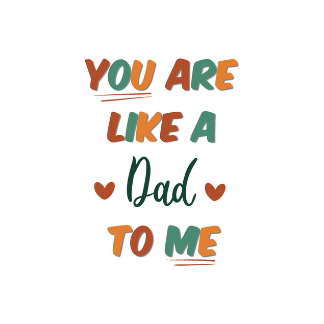 You Are Like A Dad To Me Confetti-exploding Greetings Card