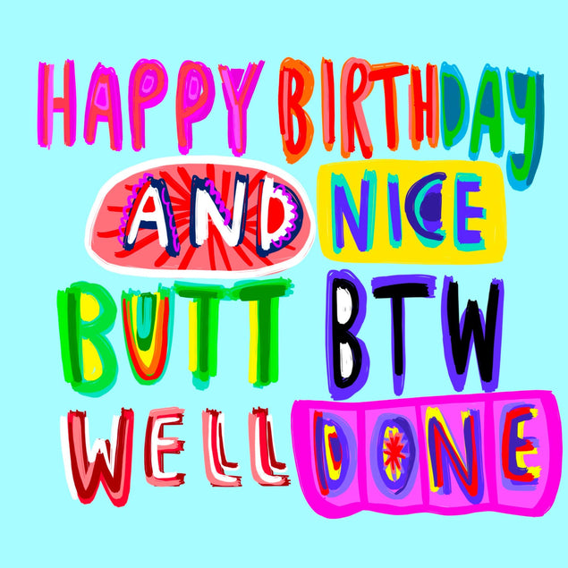 Nice Butt BTW Well Done Birthday Confetti-exploding Greetings Card
