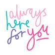 Always Here For You Confetti-exploding Greetings Card