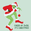 Cheer Up, Dude. It's Christmas The Grinch Confetti-exploding Greetings Card