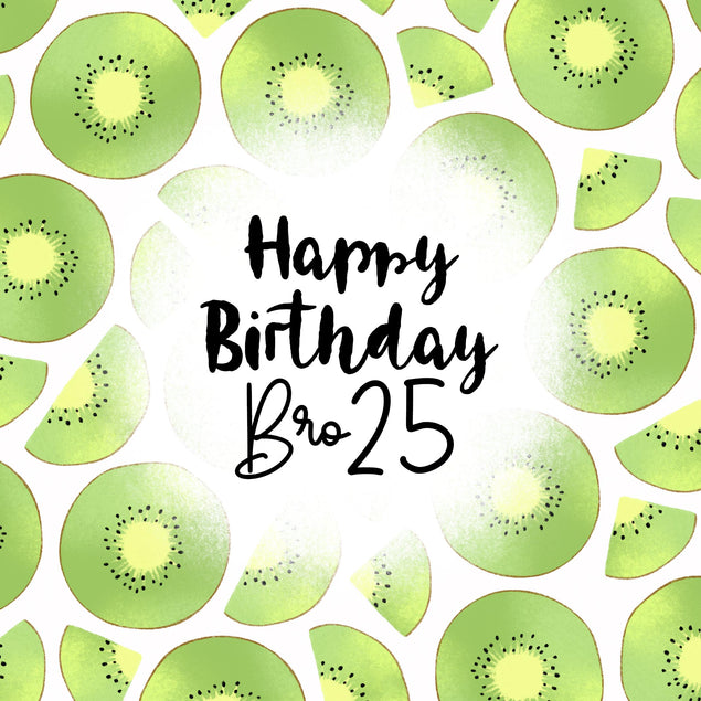 Fresh Kiwi Happy 25th Birthday Bro Confetti-exploding Greetings Card