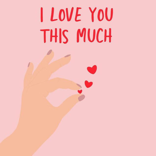 I Love You This Much Confetti-exploding Greetings Card