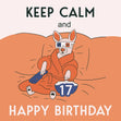 Keep Calm and Happy 17th Birthday Confetti-exploding Greetings Card