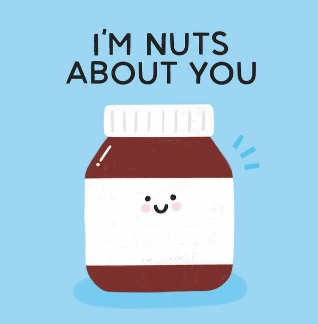 I'm Nuts About You Confetti-exploding Greetings Card