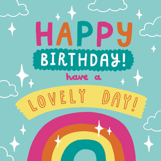Have A Lovely Day Rainbow Birthday Confetti-exploding Greetings Card