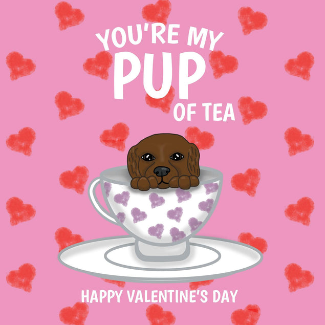 You're My Pup Of Tea Brown Labrador Confetti-exploding Greetings Card