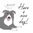 Woof! Have A Nice Day! Border Collie Confetti-exploding Greetings Card
