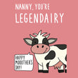 Nanny You’re Legendairy Mother’s Day Confetti-exploding Greetings Card