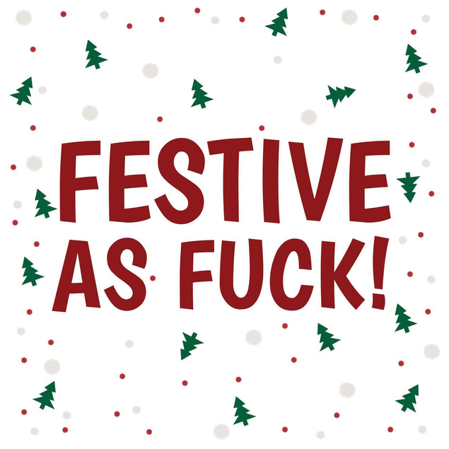 Festive As F**k Christmas Confetti-exploding Greetings Card