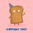Funny Toast Pun Birthday Confetti-exploding Greetings Card