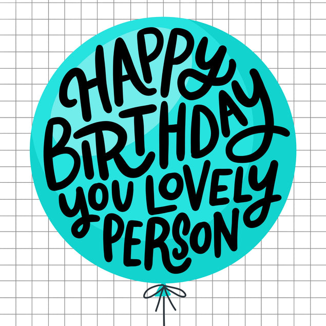 Happy Birthday Lovely Person Blue Balloon Confetti-exploding Greetings Card