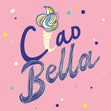 Ciao Bella Confetti-exploding Greetings Card