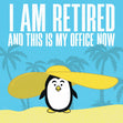 I Am Retired And This Is My Office Now Confetti-exploding Greetings Card