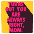 You're Always Right Mom Mother's Day Confetti-exploding Greetings Card