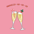 Prosecco Ho Ho Ho Confetti-exploding Greetings Card