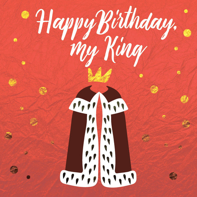 Happy Birthday My King Confetti-exploding Greetings Card