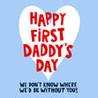 First Daddy's Day Father's Day Confetti-exploding Greetings Card