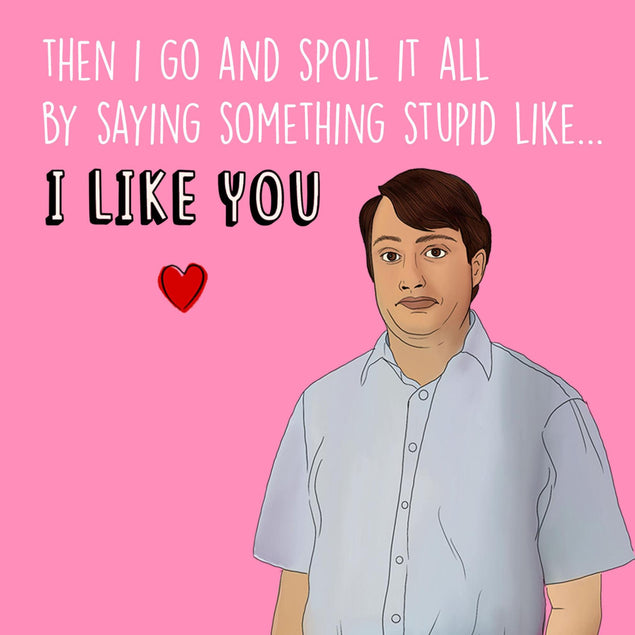Mark Corrigan I Like You Confetti-exploding Greetings Card