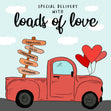 Special Delivery With Loads Of Love Old Pickup Truck Valentine's Day Confetti-exploding Greetings Card