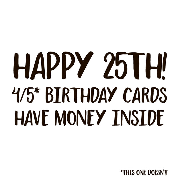 Happy 25th Birthday 4/5 Birthday s Have Money Inside Confetti-exploding Greetings Card