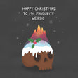 My Favourite Weirdo Skull Pudding Christmas Confetti-exploding Greetings Card