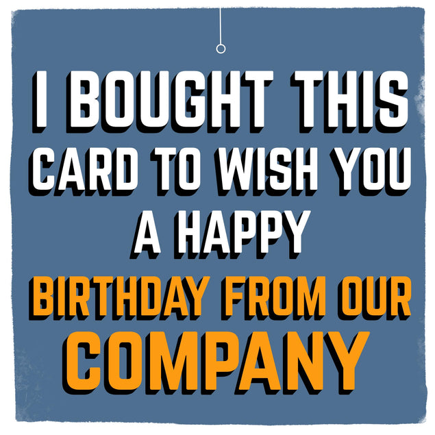 Happy Birthday From Our Company Confetti-exploding Greetings Card