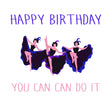 Happy Birthday Can Can Pun Confetti-exploding Greetings Card