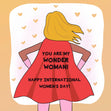 You're My Wonder Woman Happy Women's Day Confetti-exploding Greetings Card