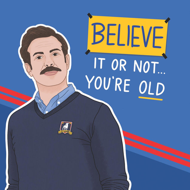 Believe It Or Not Ted Lasso Birthday Confetti-exploding Greetings Card