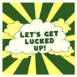 Let's Get Lucked Up St. Patrick's Day Confetti-exploding Greetings Card