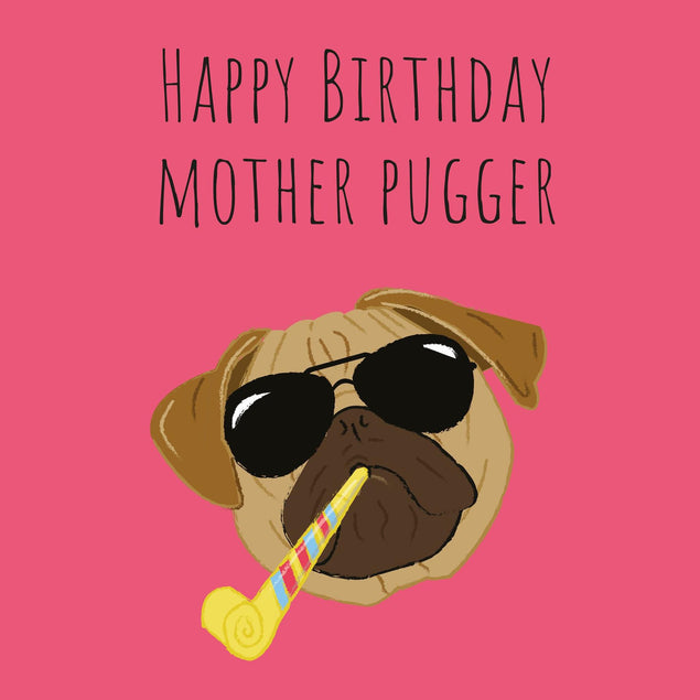 Mother Pugger Confetti-exploding Greetings Card