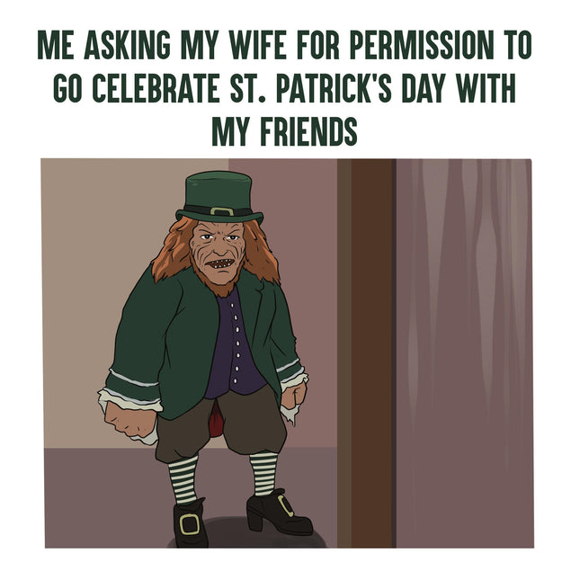 Me Asking My Wife Meme St. Patrick's Day Confetti-exploding Greetings Card
