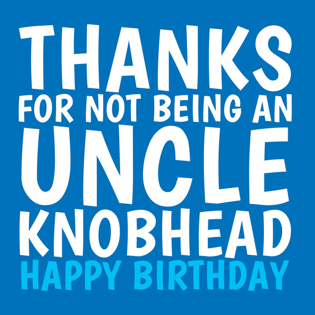 Thanks For Not Being An Uncle Confetti-exploding Greetings Card