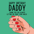 Painting Daddy's Nails Birthday Confetti-exploding Greetings Card