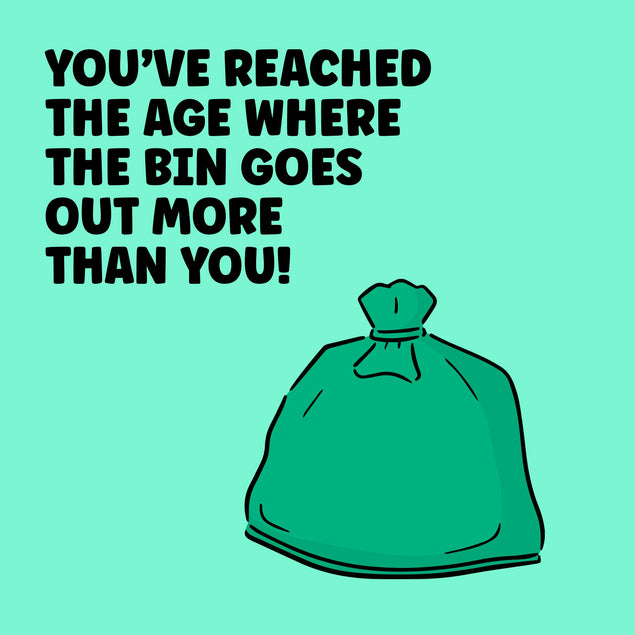 Bin Goes Out More Than You Birthday Confetti-exploding Greetings Card