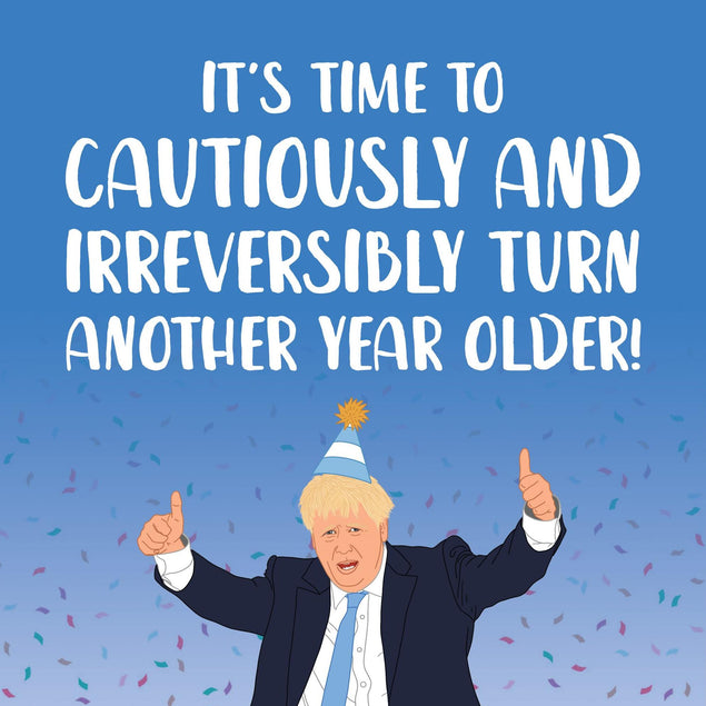 Cautiously and Irreversibly Boris Johnson Confetti-exploding Greetings Card